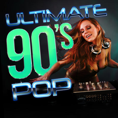 Ultimate 90s Pop