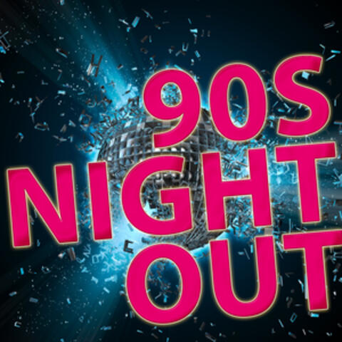 90s Night Out