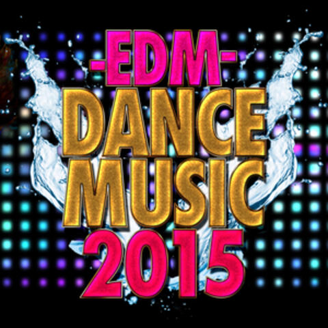 EDM Dance Music 2015