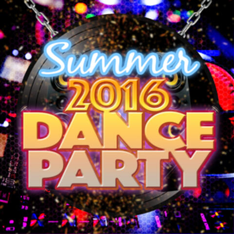Summer 2016 Dance Party