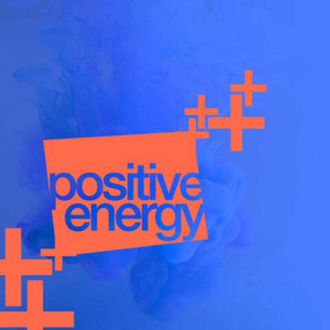 Positive Energy