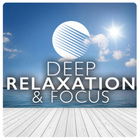 Deep Relaxation & Focus