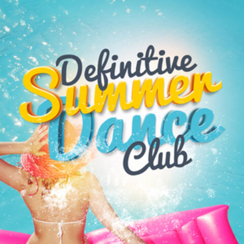 Defintive Summer Dance Club