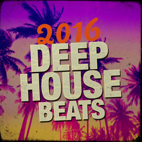 2016 Deep House Beats