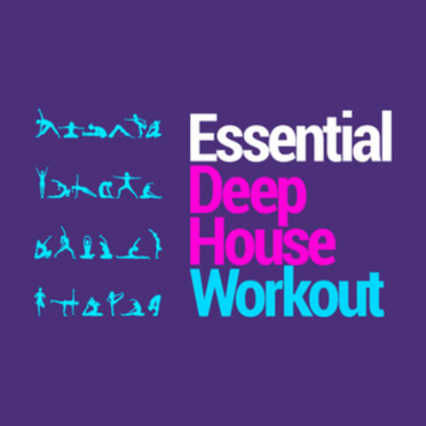 Essential Deep House Workout