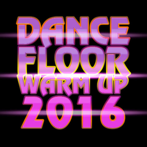 Dancefloor Warm up 2016