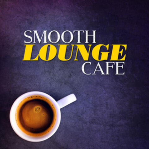 Smooth Lounge Cafe