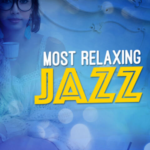 Most Relaxing Jazz