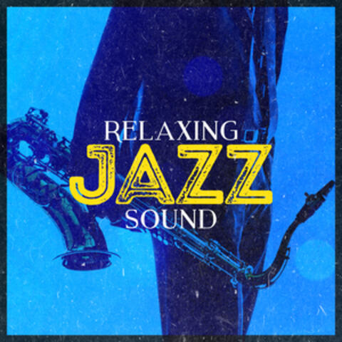Relaxing Jazz Sound
