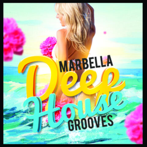 Marbella Deep House Grooves
