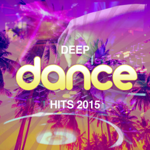 Deep Dance Hits 2015