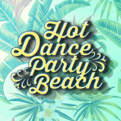 Hot Dance Party Beach
