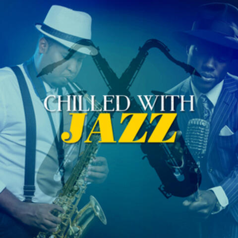 Chilled with Jazz