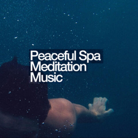 Peaceful Spa Meditation Music