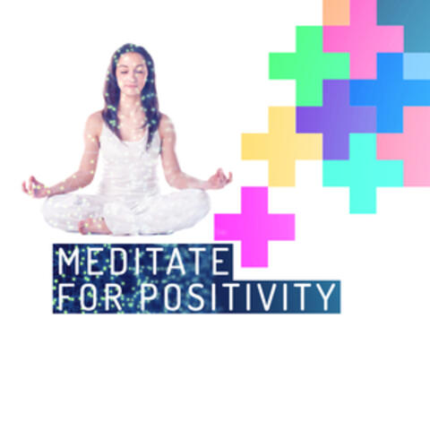 Meditate for Positivity