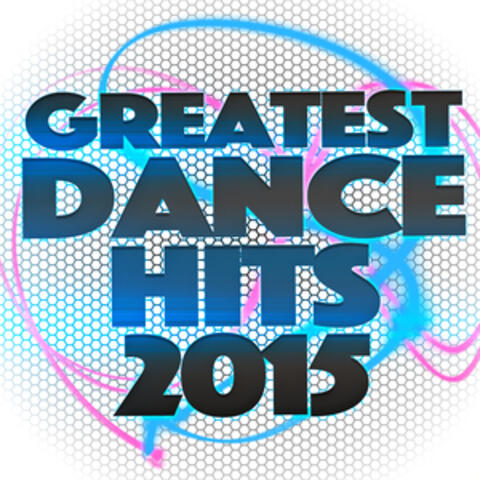 Greatest Dance Hits: 2015