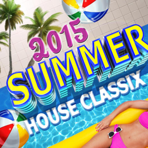 2015 Summer House Classix