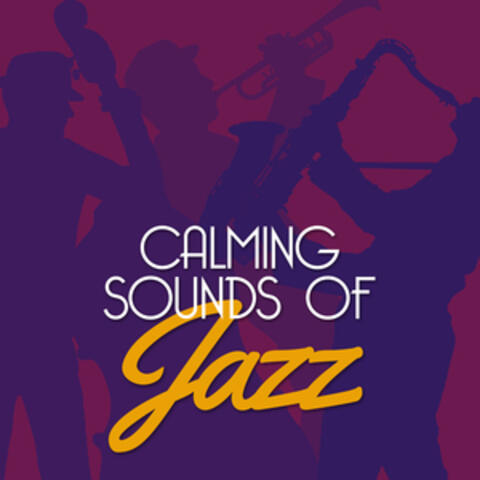 Calming Sounds of Jazz