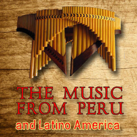 The Music From Peru And Latino America