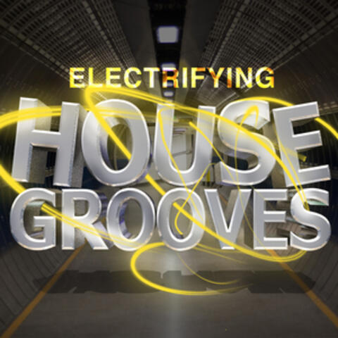 Electrifying House Grooves