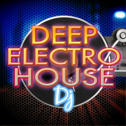 Deep Electro House DJ