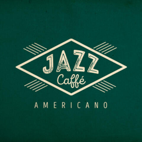 Jazz: Caffè Americano