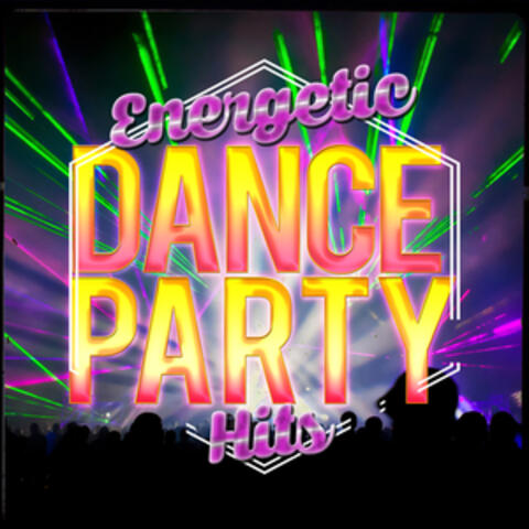 Energetic Dance Party Hits
