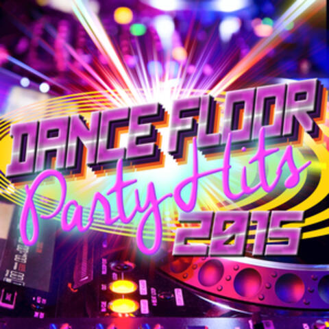 Dancefloor Party Hits 2015