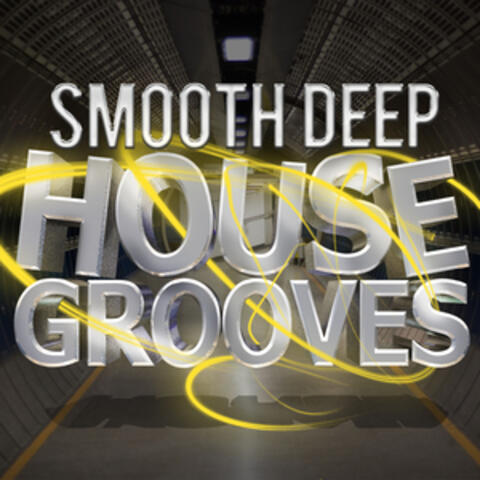 Smooth Deep House Grooves