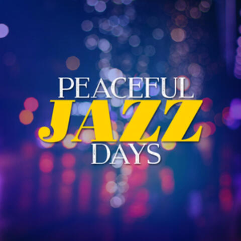 Peaceful Jazz Days