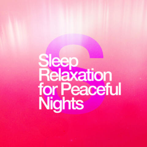 Sleep Relaxation for Peaceful Nights
