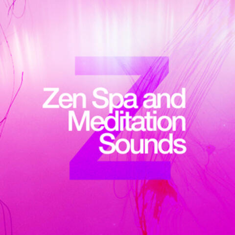 Zen Spa and Meditation Sounds