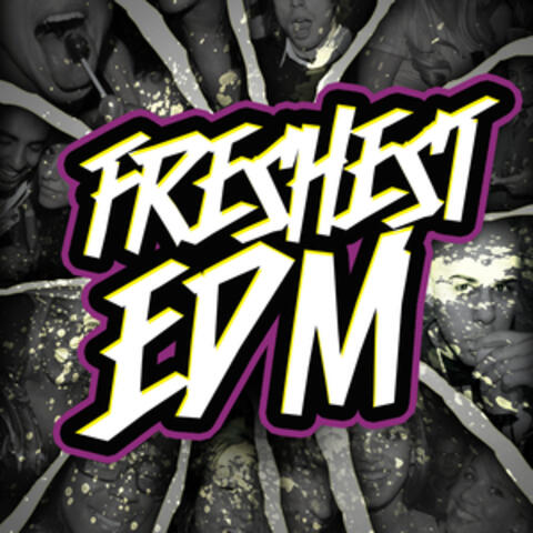 Freshest EDM