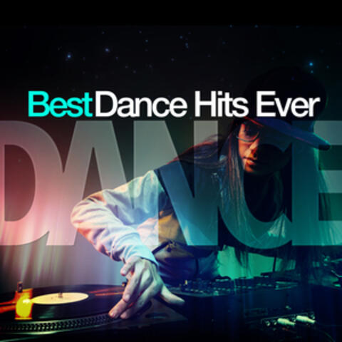 Best Dance Hits Ever