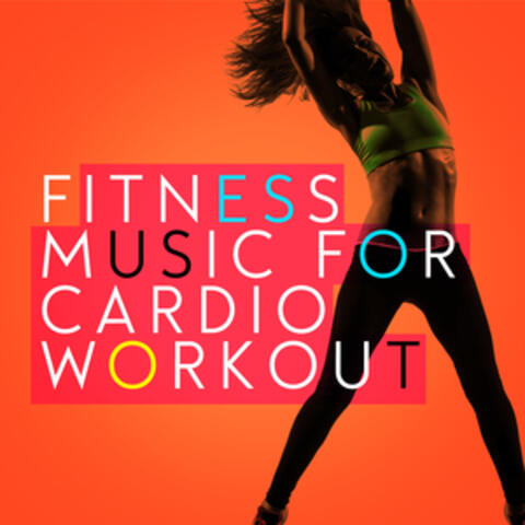 Fitness Music for Cardio Workout