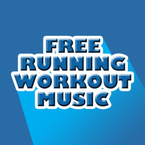 Free Running Workout Music