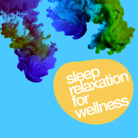 Sleep Relaxation for Wellness