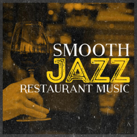 Smooth Jazz Restaurant Music