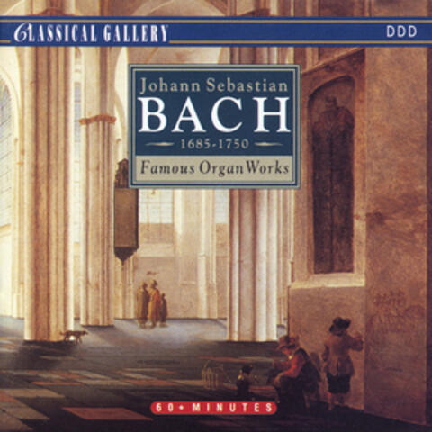 Bach: Famous Organ Works
