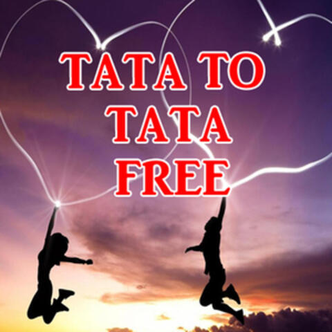 Tata To Tata Free