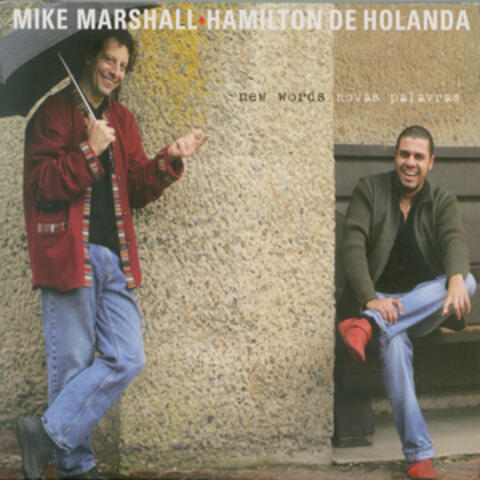 Mike Marshall & Hamilton de Holanda
