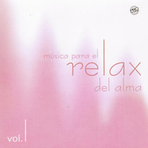 Música para el Relax del Alma, Vol. 1