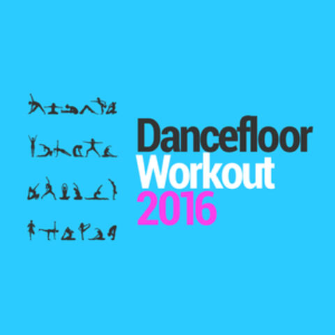 Dancefloor Workout 2016