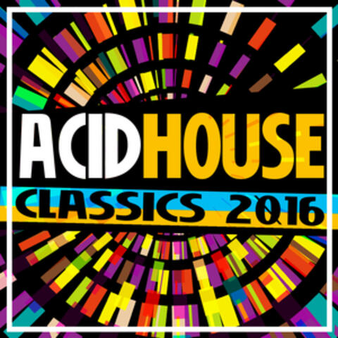 Acid House Classics 2016