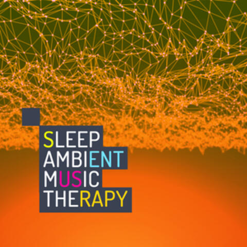 Sleep: Ambient Music Therapy