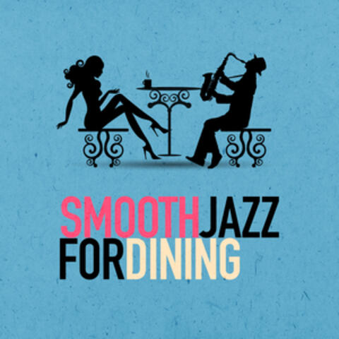 Smooth Jazz for Dining