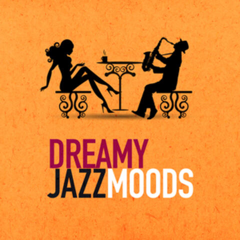 Dreamy Jazz Moods