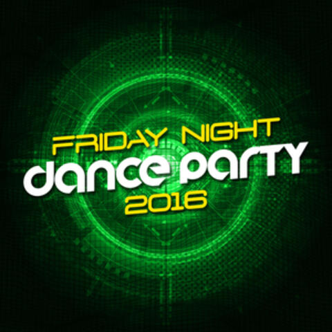 Friday Night Dance Party: 2016