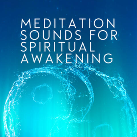 Meditation Sounds for Spiritual Awakening