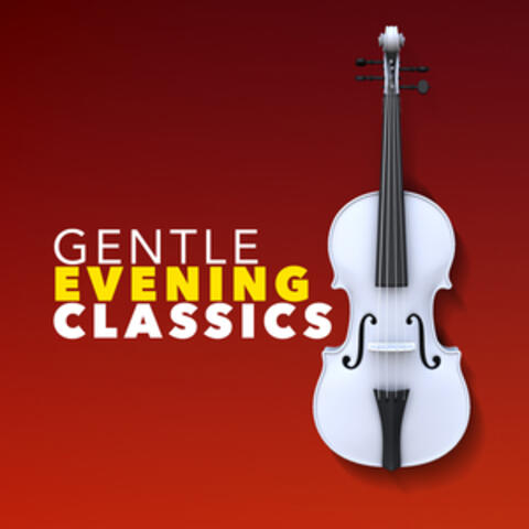 Gentle Evening Classics